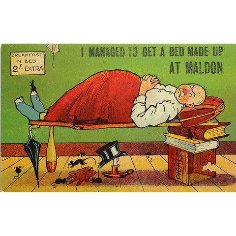 1911’s Antique Comic Postcard “I managed to get a bed made up at Maldon”