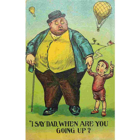 1940’s Vintage Comic Postcard, I say Dad, when are you going up