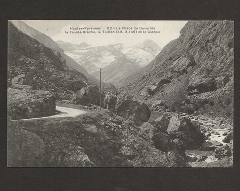 France Hautes-Pyrénées Le Chaos de Gavarnie la Fausse Breche, la Taillon et le Casque Vintage Postcard