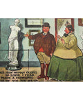 1904’s Antique Comic Postcard “If that’s how women ought they made, a howling mess of you my dear”
