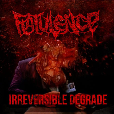 Flatulence - Irreversible Degrade