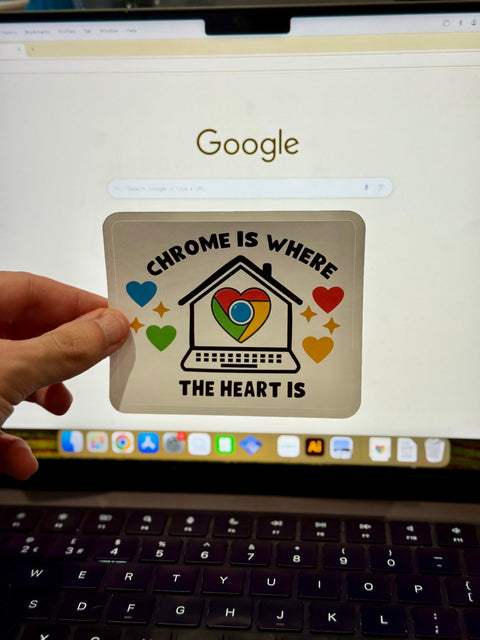 Chrome Is Where the Heart Is Sticker | Funny Tech Vinyl Sticker