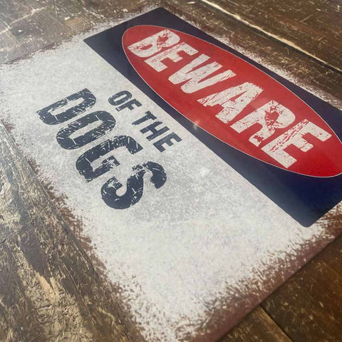 Distressed Look Metal Custom Beware Sign