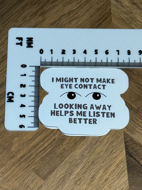 Eye Contact Is Overrated Sticker | Neurodivergent Vinyl Sticker