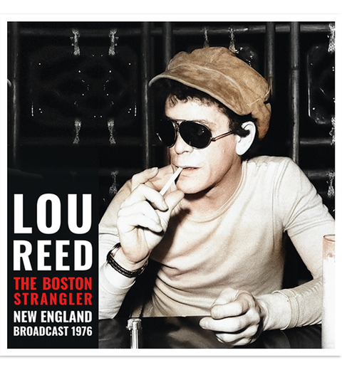 Lou Reed – The Boston Strangler: Live in Boston, 1976 (12-Inch Double-LP)