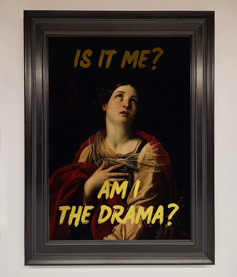 Am I The Drama Foil Print