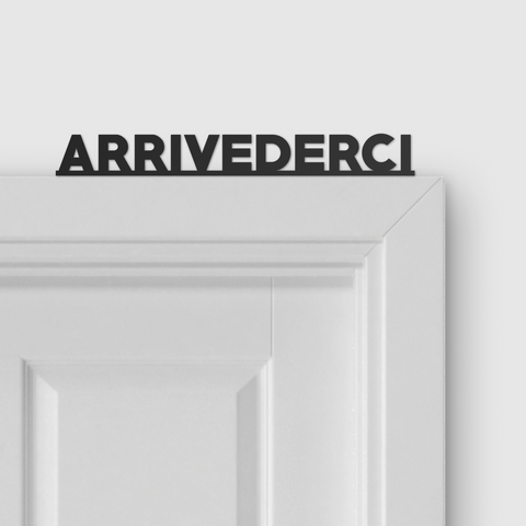 ARRIVEDERCI door topper and door tag