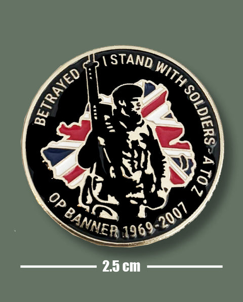 OP BANNER Betrayed Pin Badge Soldiers A-Z Northern Ireland