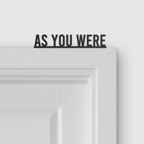 AS YOU WERE door topper and door tag