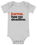 Athletic Heather baby bodysuit with original rust-orange and black Karma Has No Deadline lettering on the front – ZIPZAPPA