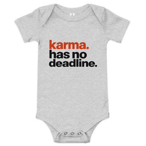Athletic Heather baby bodysuit with original rust-orange and black Karma Has No Deadline lettering on the front – ZIPZAPPA