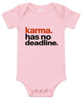 Pink baby bodysuit with original rust-orange and black Karma Has No Deadline lettering on the front – ZIPZAPPA
