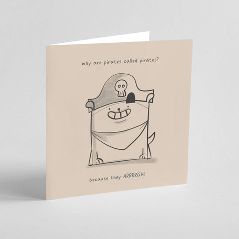 Because They Arrgh – Funny Pirate Joke | Greeting Card