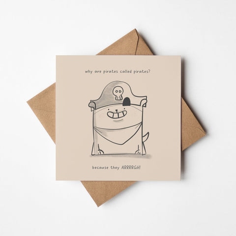 Because They Arrgh – Funny Pirate Joke | Greeting Card