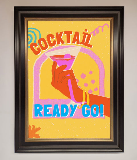 Cocktail Ready Go Framed Poster