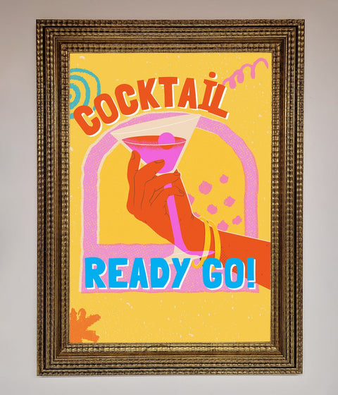 Cocktail Ready Go Framed Poster