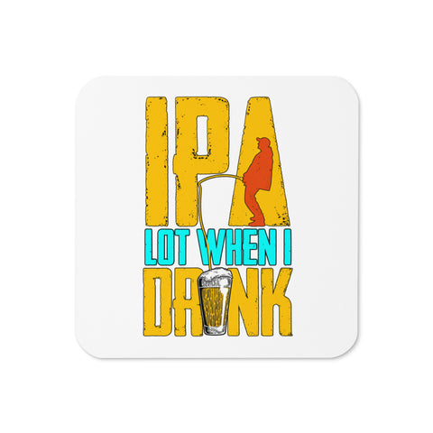 Glossy white cork-back coaster with original yellow and turquoise IPA Lot When I Drink lettering, fishing silhouette and beer glass – ZIPZAPPA