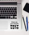 Matte animal die-cut sticker showing the complete lettering and eight faces