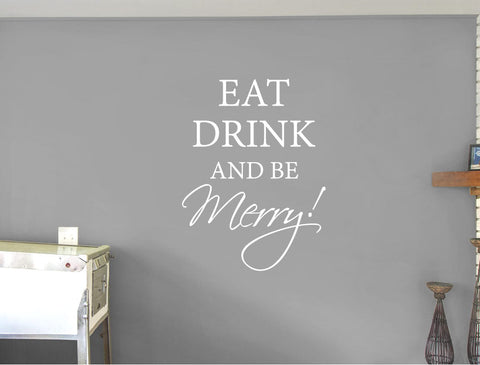 Eat, Drink, and Be Merry Wall Sticker - Perfect Décor for Your Happy Place!
