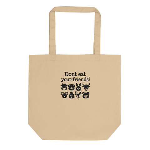 Don’t Eat Your Friends organic cotton eco tote in Oyster – front with original animal friendship illustration – view 1