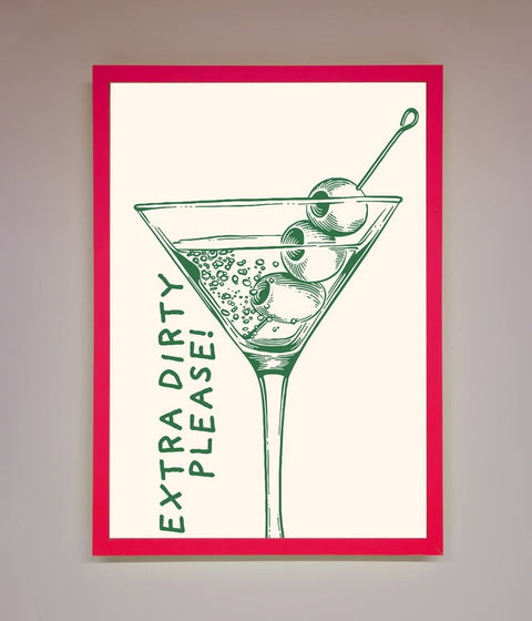 Extra Dirty Please Framed Poster