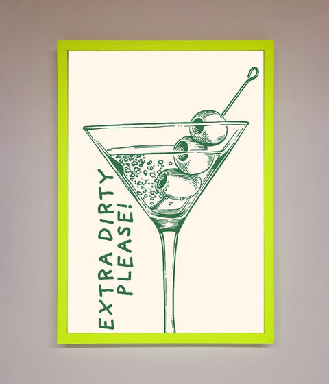 Extra Dirty Please Framed Poster