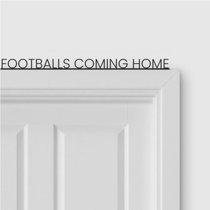 FOOTBALLS COMING HOME door topper and door tag