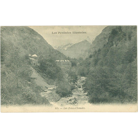 France Les Eaux - Chaudes in the Pyrenees Postcard Early 20th Century