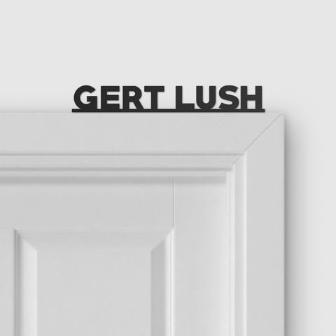 GERT LUSH door topper and door tag