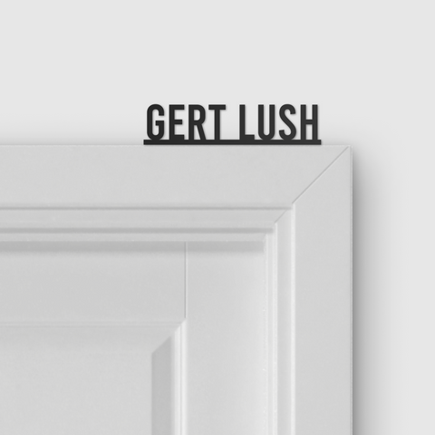 GERT LUSH door topper and door tag