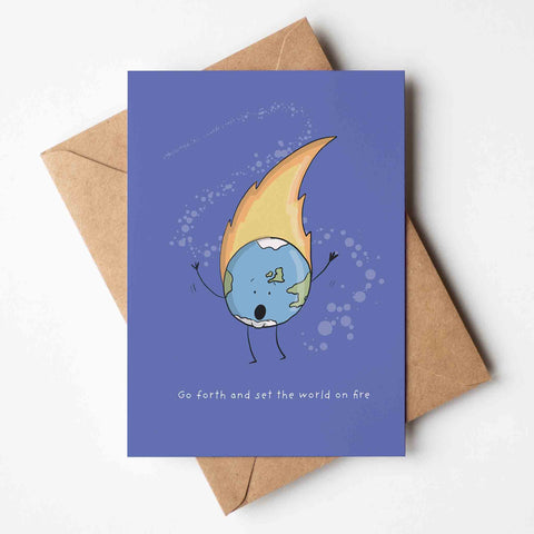 Set The World On Fire | Greeting Card