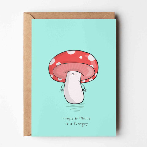 Happy Birthday To A Fun-Guy | Greeting Card