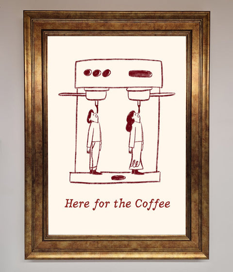 Here For The Coffee Framed Print