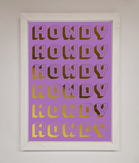 Howdy Foil Print
