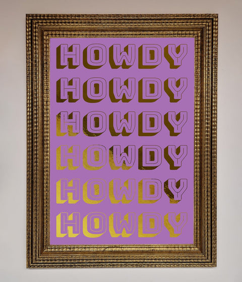 Howdy Foil Print