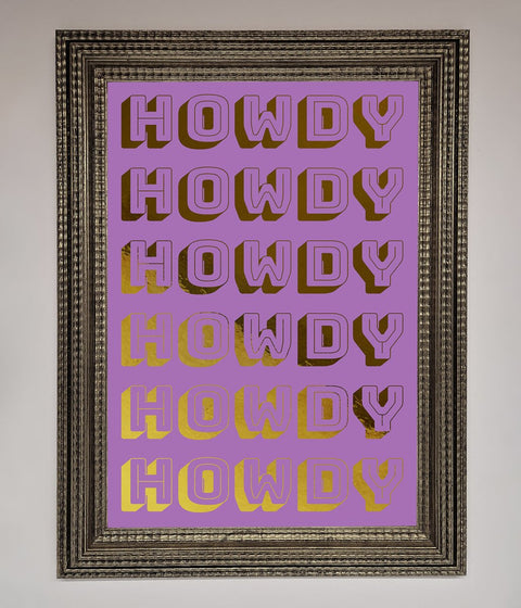 Howdy Foil Print