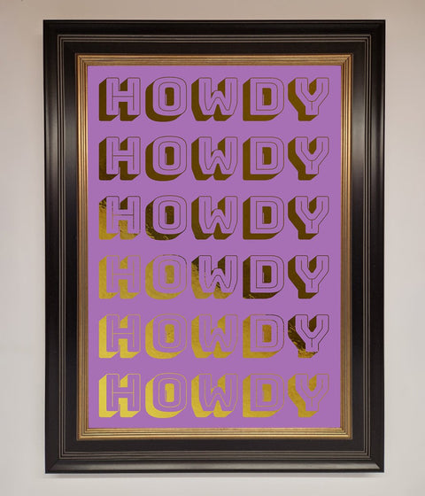 Howdy Foil Print