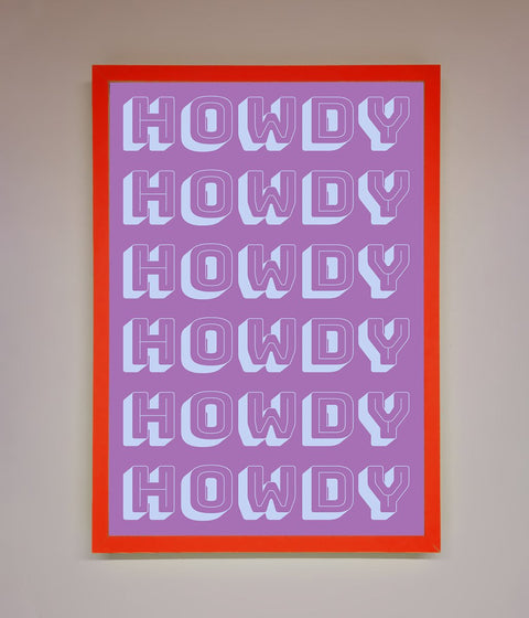 Howdy Howdy Framed Poster