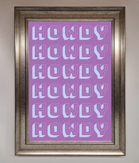 Howdy Howdy Framed Poster