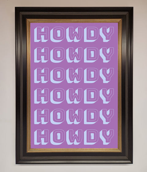 Howdy Howdy Framed Poster