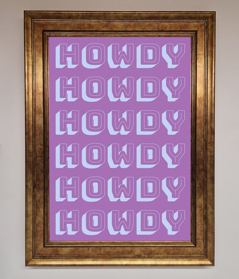 Howdy Howdy Framed Poster