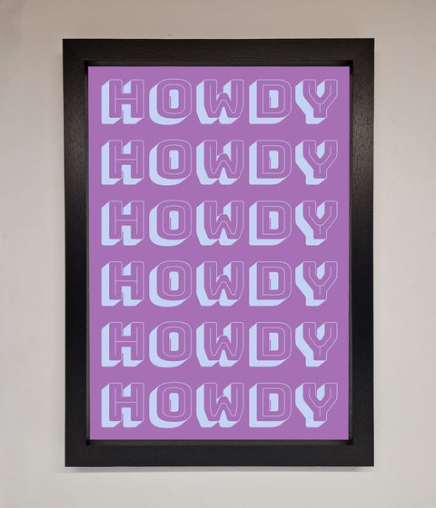 Howdy Howdy Framed Poster