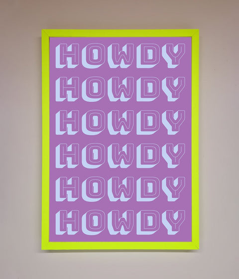 Howdy Howdy Framed Poster