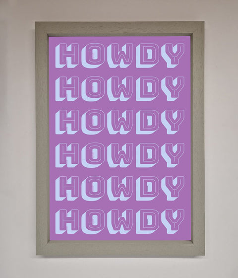 Howdy Howdy Framed Poster