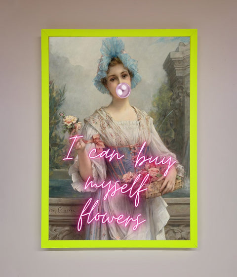 I Can Buy Myself Flowers Framed Print