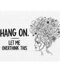 Let Me Overthink This 500-piece jigsaw puzzle with complete black lettering and tangled-thought woman illustration – view 1