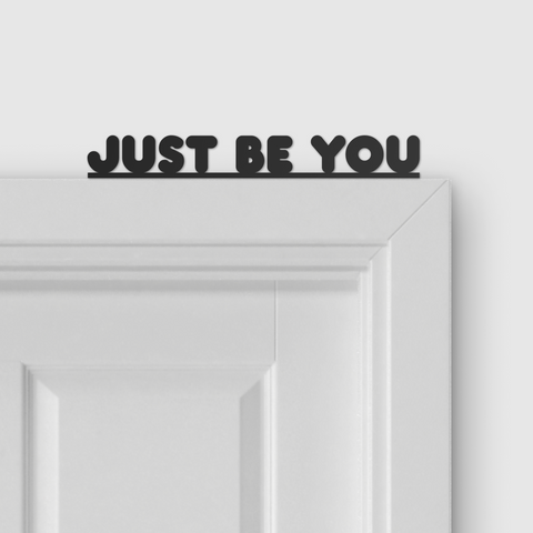 JUST BE YOU door topper and door tag