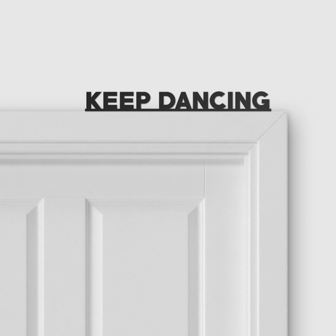 KEEP DANCING door topper and door tag