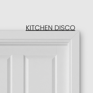 KITCHEN DISCO door topper and door tag