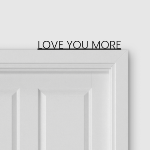 LOVE YOU MORE door topper and door tag